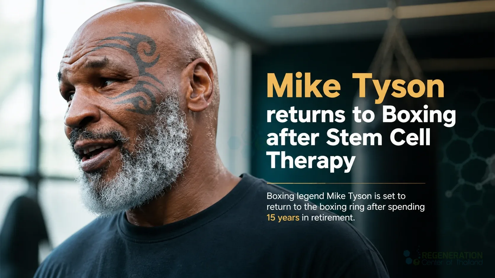 Mike Tyson discussing his return to boxing after stem cell therapy for Mike Tyson returns to Boxing after Stem Cell Therapy.