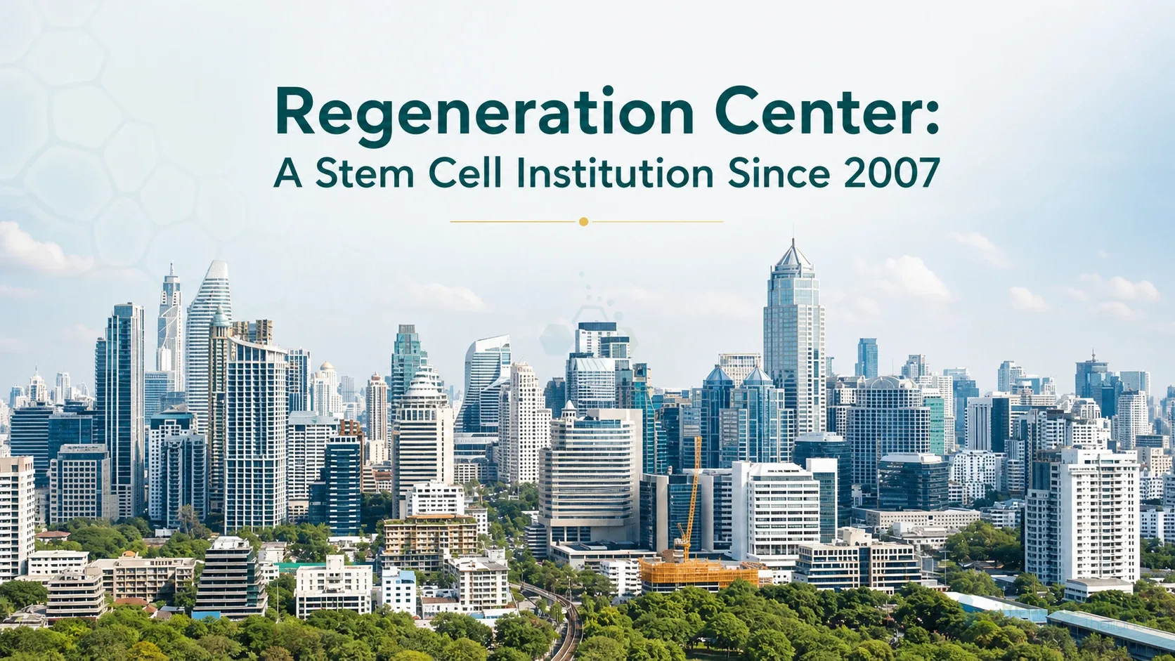 stemcell-hospital-bangkok-thailand-regeneration-center for Regeneration Center: A Stem Cell Institution Since 2007.